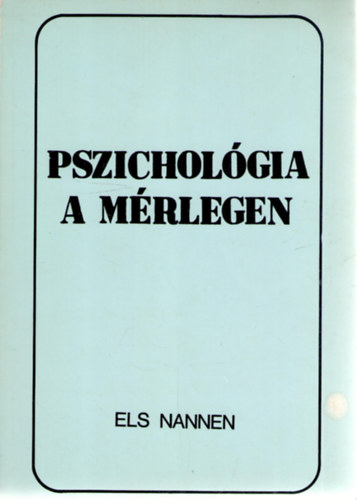 Els Nannen: Pszichológia a mérlegen antikvár