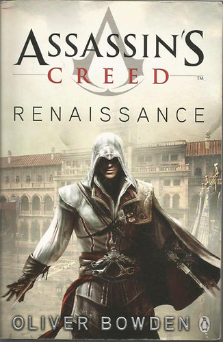Oliver Bowden: Assassin's Creed -Renaissance antikvár