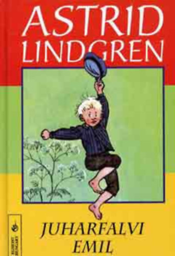Astrid Lindgren: Juharfalvi Emil + Harisnyás Pippi hajóra száll antikvár