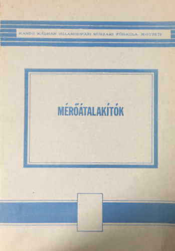 Ádám Antal, Bársony András dr.: Mérőátalakítók antikvár