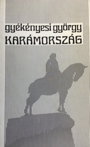 Gyékényesi György: Karámország antikvár