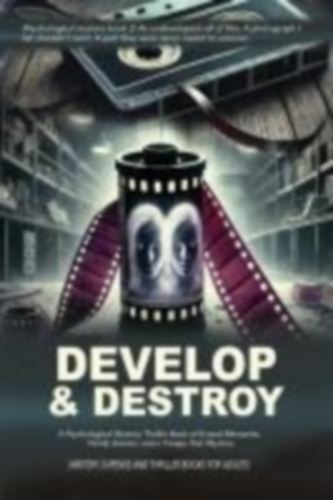 Sinclair, Margot: Develop & Destroy idegen