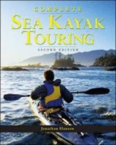 Hanson, Jonathan: Complete Sea Kayak Touring idegen
