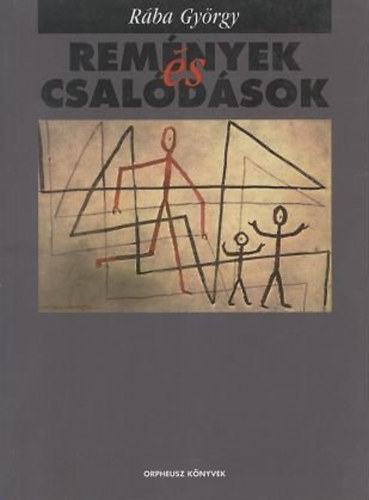 Rába György: Remények és csalódások - Dedikált antikvár