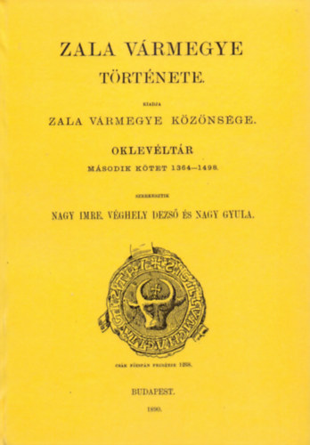 Zala vármegye története - Oklevéltár II. 1364-1498 akciós termékkép 1