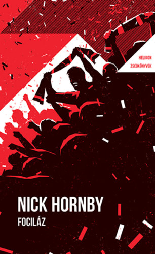 Nick Hornby: Fociláz könyv