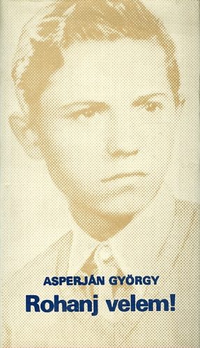 Asperján György: Rohanj velem! antikvár