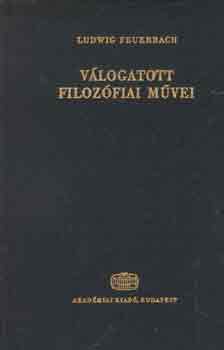 Ludwig Feuerbach: Ludwig Feuerbach válogatott filozófiai művei antikvár