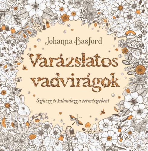 Johanna Basford: Varázslatos vadvirágok könyv