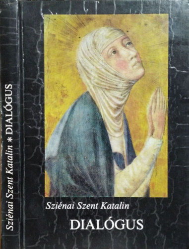 Sienai Szent Katalin: Dialógus könyv