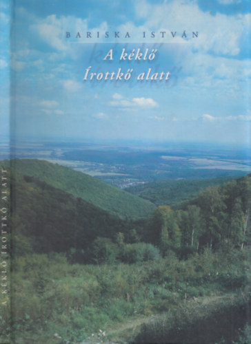 Bariska István: A kéklő Írottkő alatt antikvár
