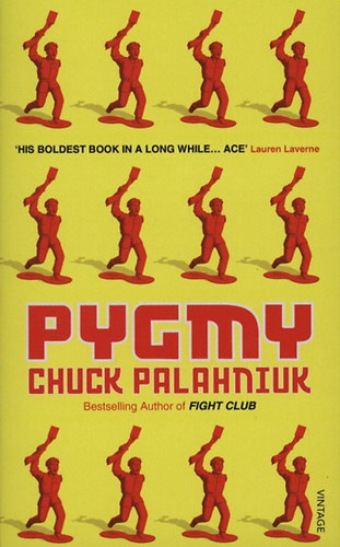 Chuck Palahniuk: Pygmy antikvár