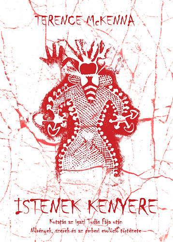 Terence McKenna: Istenek kenyere könyv