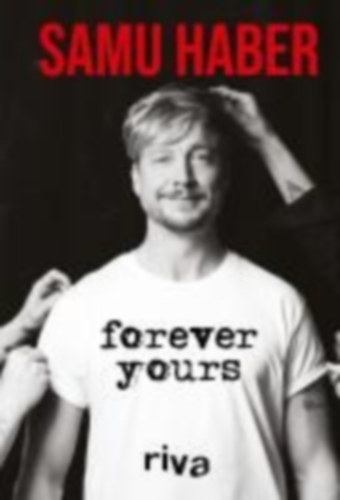 Haber, Samu: Forever Yours idegen