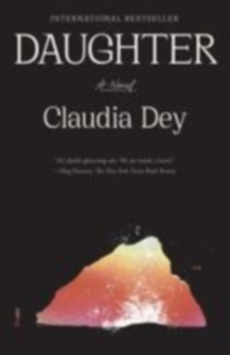 Dey, Claudia: Daughter idegen