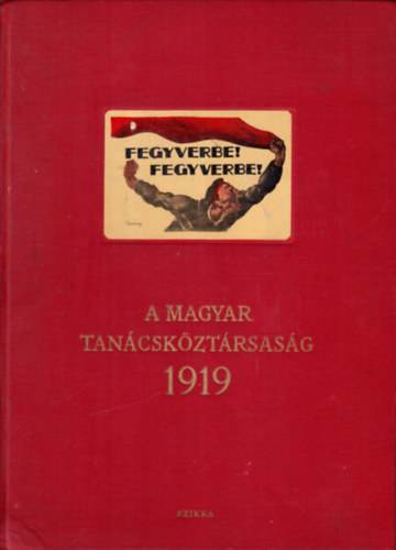 Szikra: A magyar tanácsköztársaság 1919 antikvár