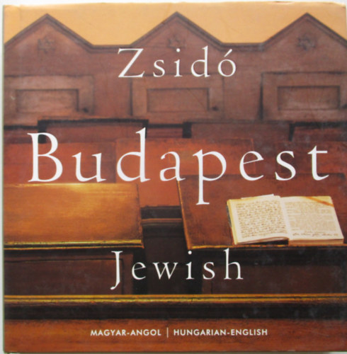 Lugosi Lugo László: Zsidó Budapest - Jewish antikvár