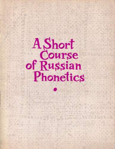 A short course of russian phonetics antikvár