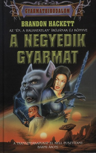 Brandon Hackett: A negyedik gyarmat antikvár