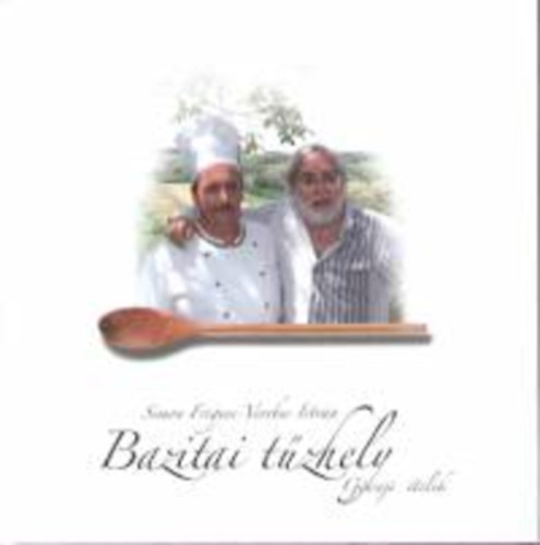 Simon Frigyes: Bazitai tűzhely - Göcseji ételek könyv