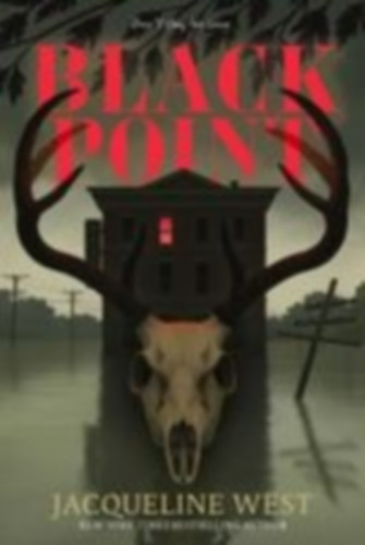 West, Jacqueline: Black Point idegen