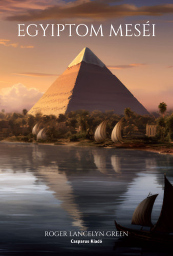 Green, Rogerlancelyn: Egyiptom meséi könyv