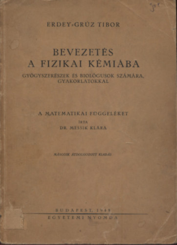 Erdey-Grúz: Bevezetés a fizikai kémiába antikvár