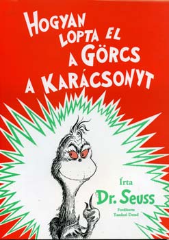 Dr. Seuss: Hogyan lopta el a Görcs a karácsonyt antikvár