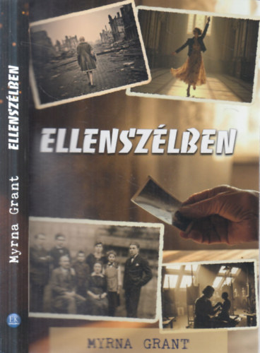 Myrna Grant: Ellenszélben - Warmer Rózsa élete antikvár