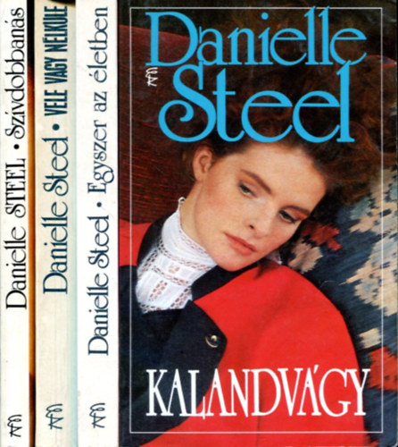 Danielle Steel: 4 db Danielle Steel kötet (Kalandvágy-Egyszer az életben-Vele vagy nélküle-Szívdobbanás) antikvár