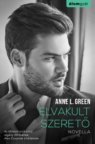 Anne L. Green: Elvakult szerető (novella) antikvár