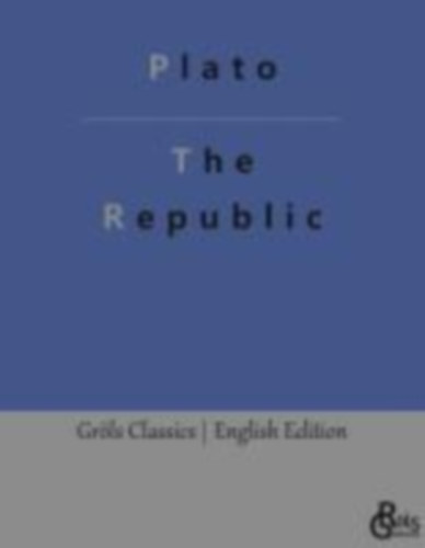 Plato: The Republic idegen