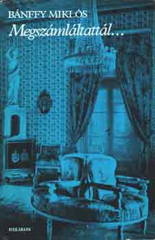 Bánffy Miklós: Megszámláltattál antikvár