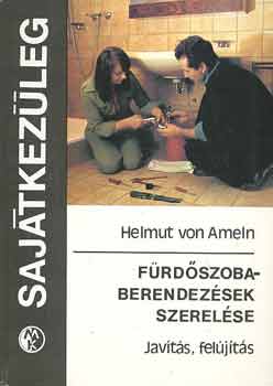 Helmut von Ameln: Fürdőszobaberendezések szerelése antikvár