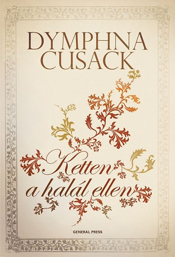Dymphna Cusack: Ketten a halál ellen antikvár