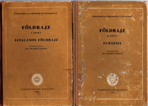 Dr. Szabó László: Földrajz I-II. (Eurázsia - Általános földrajz) antikvár