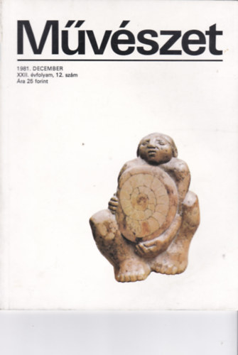 Művészet 1981. December  XXII. évfolyam 12. szám antikvár