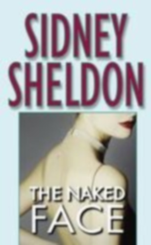 Sheldon, Sidney: The Naked Face idegen