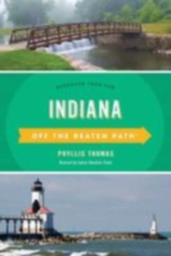 Thomas, Phyllis: Indiana Off the Beaten Path® idegen