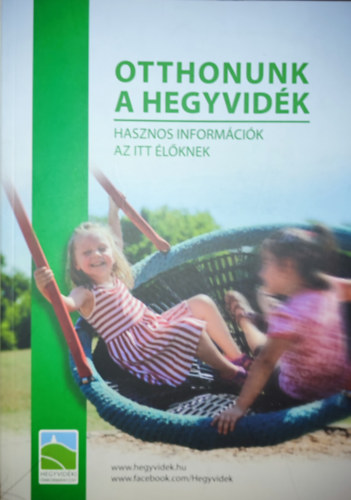 Otthonunk a Hegyvidék - Hasznos információk az itt élőknek antikvár