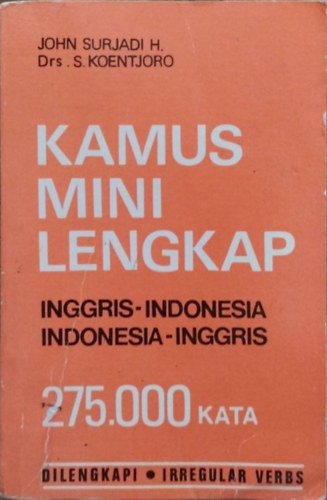 John Surjadi H. - Drs. S. Koentjoro: Kamus mini lengkap - Ingrris-Indonesia, Indonesia-Inggris antikvár