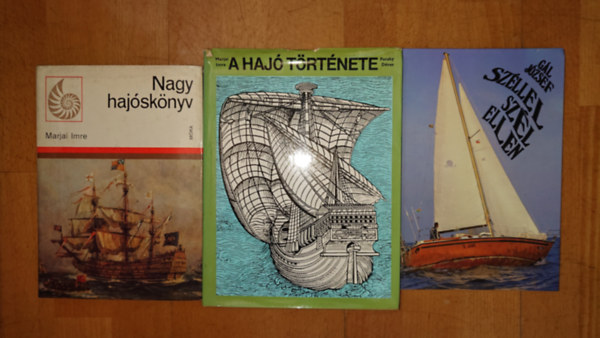Gál József, Marjai Imre: 3 könyv a hajózásról: A hajó története, Nagy hajóskönyv, Széllel, szél ellen antikvár