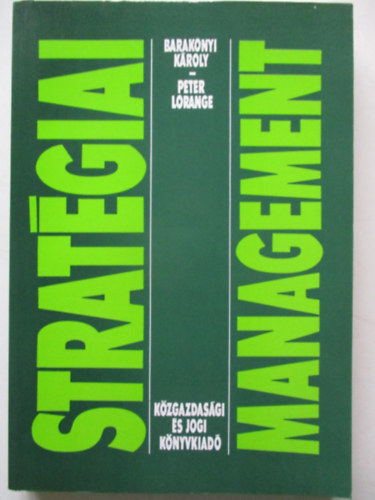 Barakonyi Károly, Peter Lorange: Stratégiai management antikvár