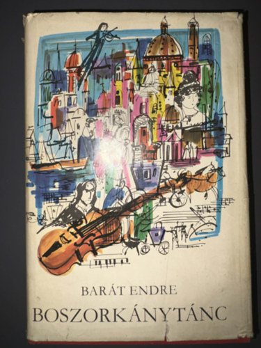 Barát Endre: Boszorkánytánc - Paganini életregénye könyv