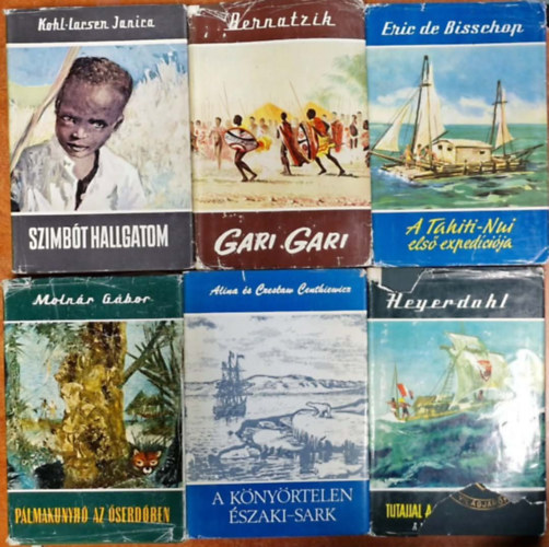 Eric De Bisschop, Hugo A. Bernatzik, Janira, Molnár Gábor, A. és C. Centkiewicz, Thor Heyerdahl: 6db Világjárók sorozat kötet:Szimbót hallgatom+Gari gari+A Tahiti-Nui első expedíciója+Pálmakunyhó az őserdőben+ antikvár