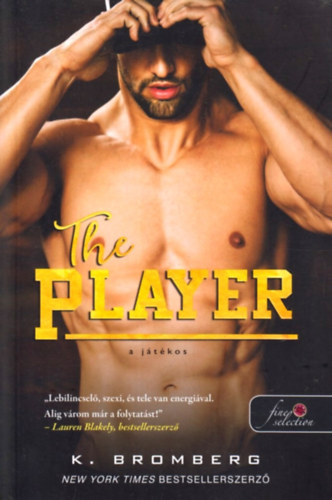 K. Bromberg: The Player - A játékos antikvár