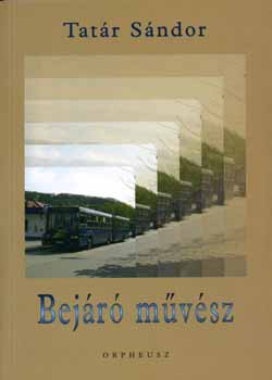Tatár Sándor: Bejáró művész antikvár