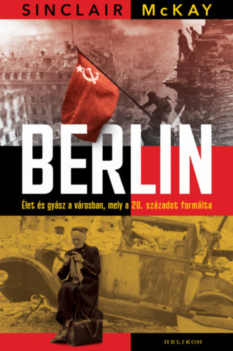 Sinclair McKay: Berlin könyv
