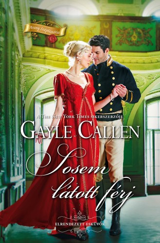 Gayle Callen: Sosem látott férj e-Könyv