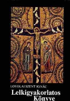 Loyolai Szent Ignác: Lelkigyakorlatos könyve antikvár